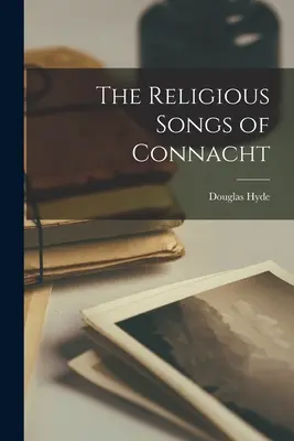 I canti religiosi del Connacht - The Religious Songs of Connacht