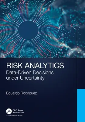 Analisi del rischio: Decisioni guidate dai dati nell'incertezza - Risk Analytics: Data-Driven Decisions Under Uncertainty