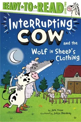 La mucca che interrompe e il lupo travestito da pecora: pronto per la lettura livello 2 - Interrupting Cow and the Wolf in Sheep's Clothing: Ready-To-Read Level 2