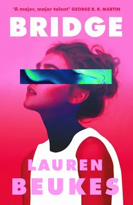 Bridge - Il nuovo, folgorante romanzo dell'autrice di Shining Girls per Apple TV - Bridge - The dazzling new novel from the author of Apple TV's Shining Girls