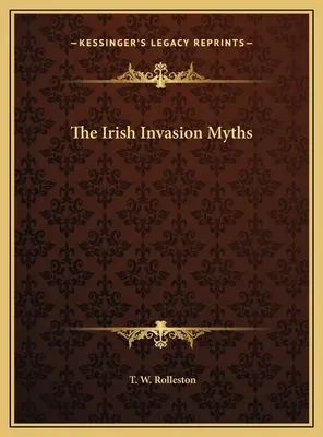 I miti dell'invasione irlandese - The Irish Invasion Myths