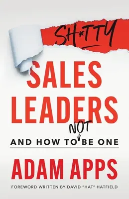 Leader di vendita di merda: E come non esserlo - Shitty Sales Leaders: And How to Not Be One