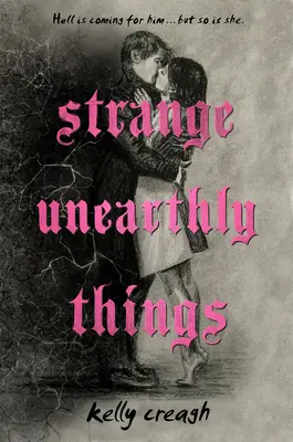 Cose strane e non reali - Strange Unearthly Things