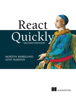Reagire rapidamente, seconda edizione - React Quickly, Second Edition