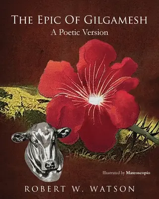 L'epopea di Gilgamesh: Una versione poetica - The Epic of Gilgamesh: A Poetic Version