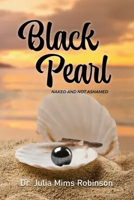 La Perla Nera: Nudo e senza vergogna - The Black Pearl: Naked and Not Ashamed