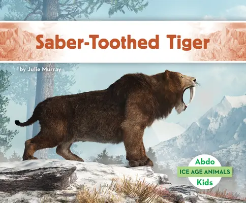 Tigre dalle zampe a sciabola - Saber-Toothed Tiger
