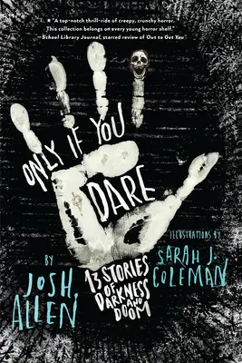 Solo se osi: 13 storie di tenebre e sventura - Only If You Dare: 13 Stories of Darkness and Doom