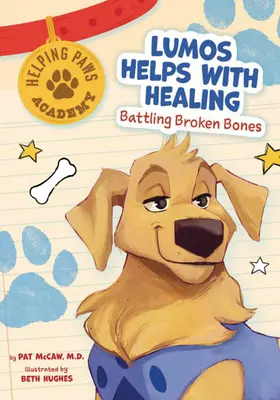 Lumos aiuta a guarire: Combattere le ossa rotte - Lumos Helps with Healing: Battling Broken Bones