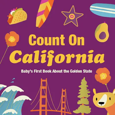 Conta sulla California: Il primo libro del bambino sul Golden State - Count on California: Baby's First Book about the Golden State