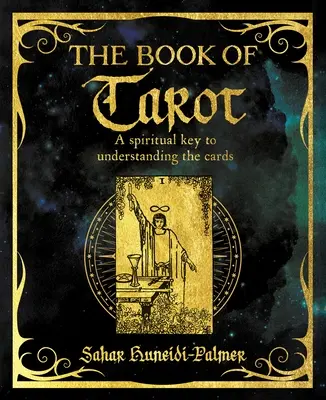 Il libro dei Tarocchi: Una chiave spirituale per capire le carte - The Book of Tarot: A Spiritual Key to Understanding the Cards