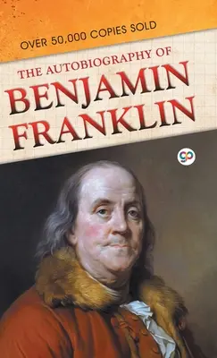 L'autobiografia di Benjamin Franklin - The Autobiography of Benjamin Franklin