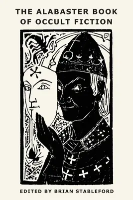 Il libro di alabastro della narrativa occulta - The Alabaster Book of Occult Fiction