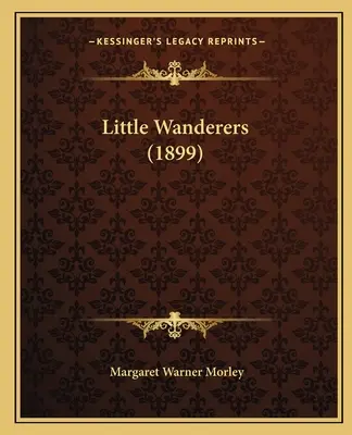 Piccoli vagabondi (1899) - Little Wanderers (1899)