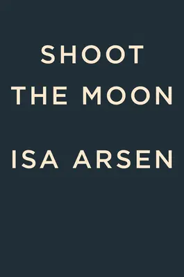 Sparare alla luna - Shoot the Moon