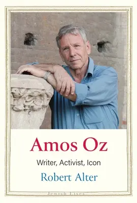 Amos Oz: scrittore, attivista, icona - Amos Oz: Writer, Activist, Icon