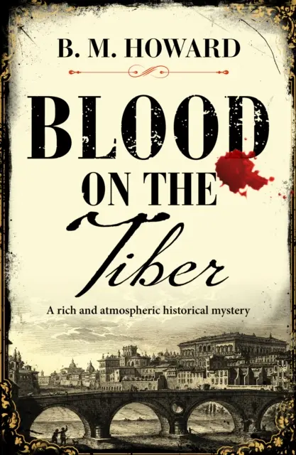 Sangue sul Tevere - Un giallo storico ricco e suggestivo - Blood on the Tiber - A rich and atmospheric historical mystery