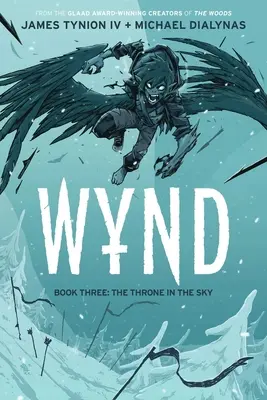 Wynd Libro terzo: Il trono nel cielo - Wynd Book Three: The Throne in the Sky