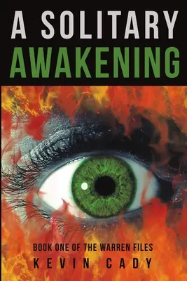 Un risveglio solitario: Libro primo degli archivi Warren - A Solitary Awakening: Book One of the Warren Files