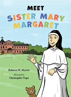 Incontrare Suor Mary Margaret - Meet Sister Mary Margaret