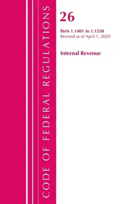 Codice dei regolamenti federali, Titolo 26 Internal Revenue 1.1401-1.1550, aggiornato al 1° aprile 2020 (Ufficio del registro federale (U S )) - Code of Federal Regulations, Title 26 Internal Revenue 1.1401-1.1550, Revised as of April 1, 2020 (Office of the Federal Register (U S ))
