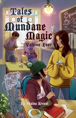 Racconti di Magia Banale: Volume Quattro - Tales of Mundane Magic: Volume Four