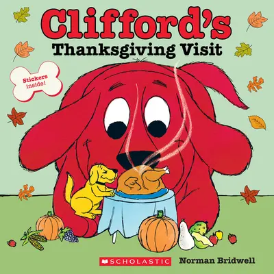 La visita di Clifford al Ringraziamento (Libro di fiabe classiche) - Clifford's Thanksgiving Visit (Classic Storybook)