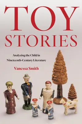 Storie di giocattoli: Analizzare il bambino nella letteratura dell'Ottocento - Toy Stories: Analyzing the Child in Nineteenth-Century Literature