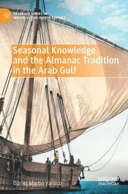 Saperi stagionali e tradizione dell'almanacco nel Golfo Arabo - Seasonal Knowledge and the Almanac Tradition in the Arab Gulf