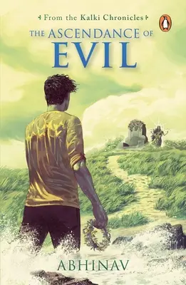 L'ascesa del male (Kalki Chronicles Book 3) - The Ascendance of Evil (Kalki Chronicles Book 3)