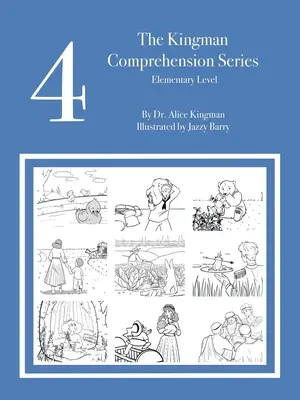 La serie Kingman Comprehension: Livello elementare 4 - The Kingman Comprehension Series: Elementary Level 4