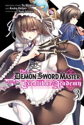 Il maestro di spada demoniaca dell'Accademia Excalibur, Vol. 3 (Manga) - The Demon Sword Master of Excalibur Academy, Vol. 3 (Manga)