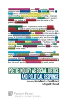 L'indagine poetica come giustizia sociale e risposta politica - Poetic Inquiry as Social Justice and Political Response