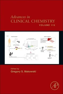 Progressi in Chimica Clinica: Volume 115 - Advances in Clinical Chemistry: Volume 115