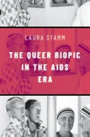 Biopic queer nell'era dell'AIDS - Queer Biopic in the AIDS Era
