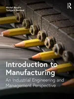 Introduzione alla produzione: Una prospettiva di ingegneria industriale e gestionale - Introduction to Manufacturing: An Industrial Engineering and Management Perspective