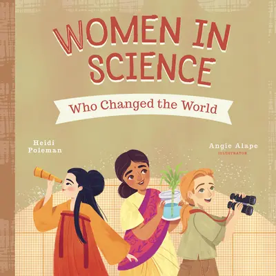 Donne di scienza che hanno cambiato il mondo - Women in Science Who Changed the World