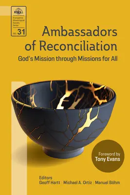 Ambasciatori di riconciliazione: La missione di Dio attraverso le missioni per tutti - Ambassadors of Reconciliation: God's Mission through Missions for All