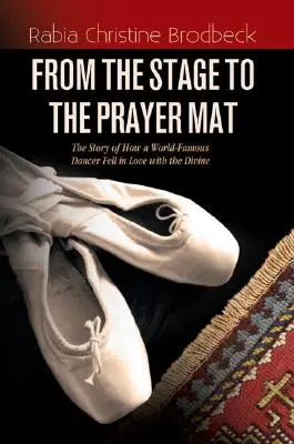 Dal palcoscenico al tappeto di preghiera - From the Stage to the Prayer Mat