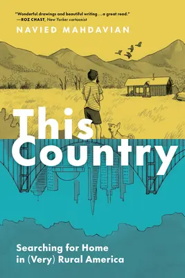 Questo paese: Cercare casa nell'America (molto) rurale - This Country: Searching for Home in (Very) Rural America