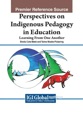 Prospettive sulla pedagogia indigena nell'educazione: Imparare gli uni dagli altri - Perspectives on Indigenous Pedagogy in Education: Learning From One Another