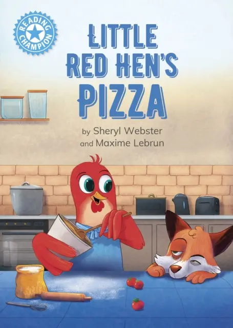 Campione di lettura: La pizza della Gallinella Rossa - Lettura indipendente Blu 4 - Reading Champion: Little Red Hen's Pizza - Independent Reading Blue 4