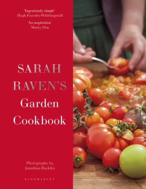 Il ricettario dell'orto di Sarah Raven - Sarah Raven's Garden Cookbook