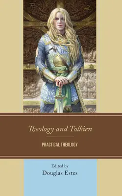 Teologia e Tolkien: Teologia pratica - Theology and Tolkien: Practical Theology