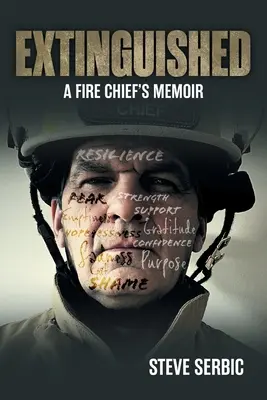 Estinto: Memorie di un capo pompiere - Extinguished: A Fire Chief's Memoir