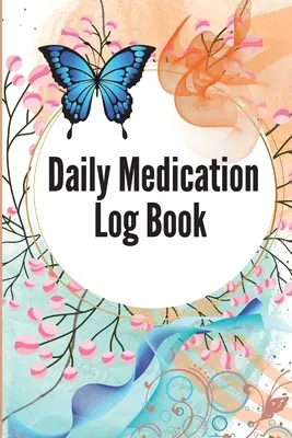 Diario giornaliero dei farmaci: Libro dei grafici dei farmaci giornalieri per 52 settimane per tenere traccia dei farmaci e delle pillole personali Diario giornaliero di monitoraggio dei farmaci, dal lunedì al sabato. - Daily Medication Log Book: 52-Week Daily Medication Chart Book To Track Personal Medication And Pills Daily Medicine Tracker Journal, Monday To S