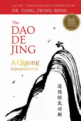 Il DAO de Jing: Un'interpretazione del Qigong - The DAO de Jing: A Qigong Interpretation