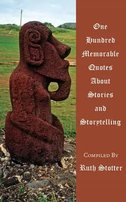Cento memorabili citazioni su storie e narrazione - One Hundred Memorable Quotes About Stories and Storytelling