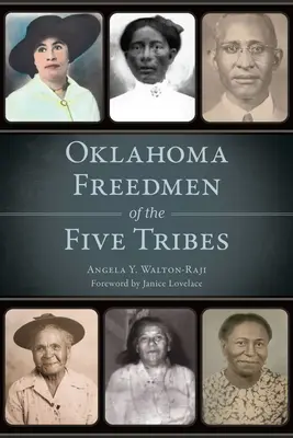I liberti dell'Oklahoma delle cinque tribù - Oklahoma Freedmen of the Five Tribes