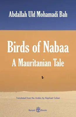 Gli uccelli di Nabaa: Un racconto mauritano - Birds of Nabaa: A Mauritanian Tale